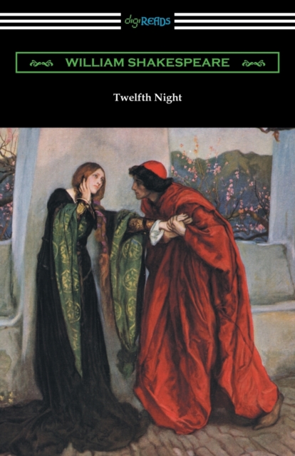 Twelfth Night, or What You Will (Annotated by Henry N. Hudson with an Introduction by Charles Harold Herford), Paperback / softback Book