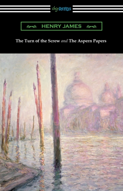 The Turn of the Screw and The Aspern Papers (with a Preface by Henry James), Paperback / softback Book