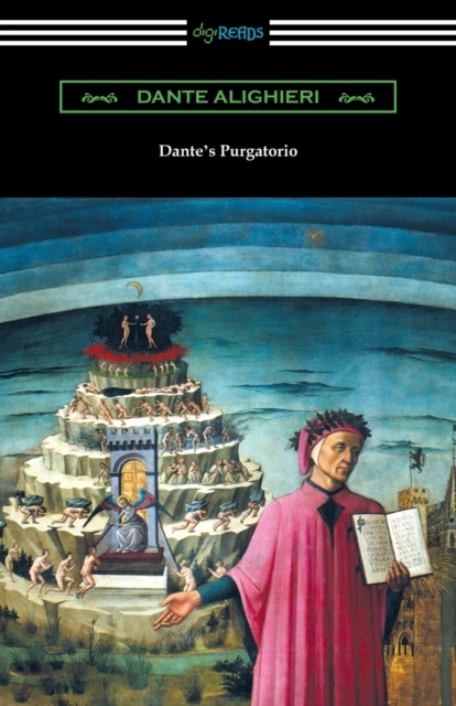 Dante's Purgatorio (The Divine Comedy, Volume II, Purgatory) [Translated by Henry Wadsworth Longfellow with an Introduction by William Warren Vernon], Paperback / softback Book