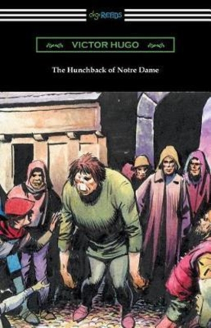The Hunchback of Notre Dame (Translated by Isabel F. Hapgood), Paperback / softback Book