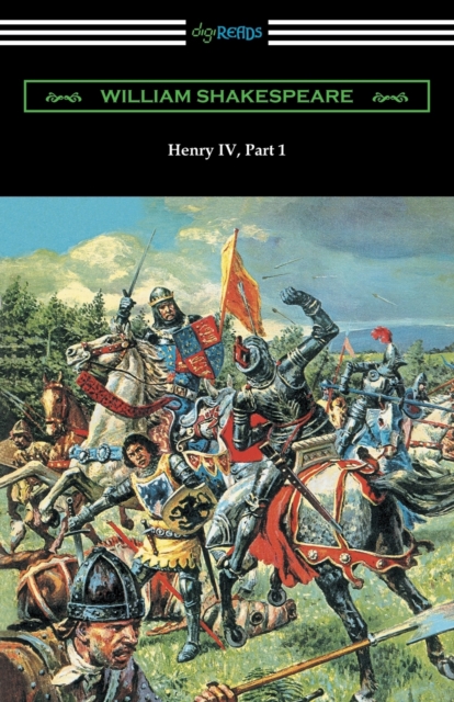 Henry IV, Part 1 (Annotated by Henry N. Hudson with an Introduction by Charles Harold Herford), Paperback / softback Book