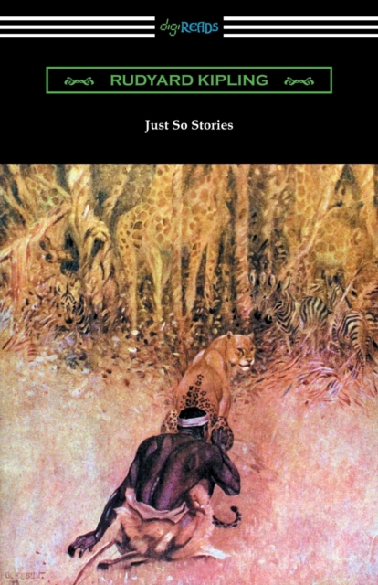 Just So Stories (Illustrated by the Author), Paperback / softback Book