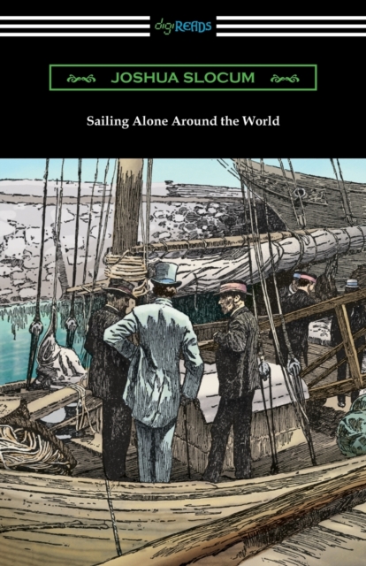 Sailing Alone Around the World (Illustrated by Thomas Fogarty and George Varian), Paperback / softback Book