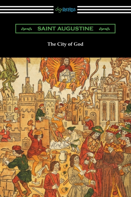 The City of God (Translated with an Introduction by Marcus Dods), Paperback / softback Book