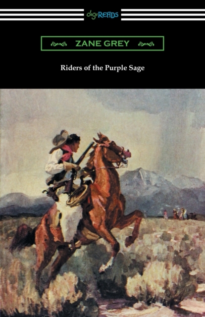 Riders of the Purple Sage : (Illustrated by W. Herbert Dunton), Paperback / softback Book