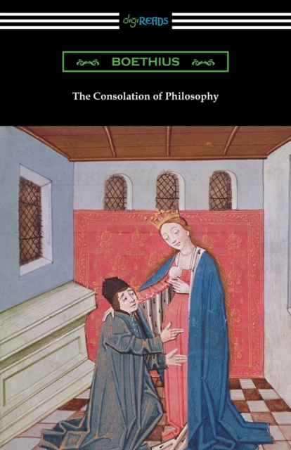 The Consolation of Philosophy, Paperback / softback Book