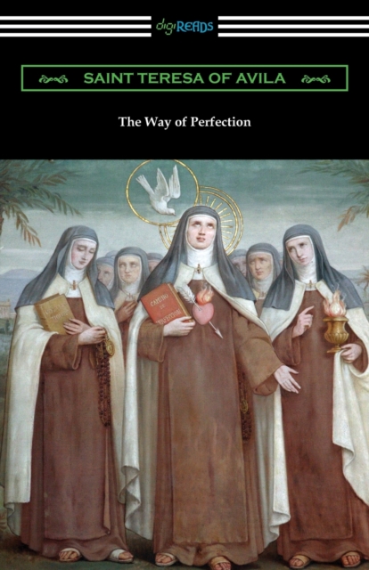 The Way of Perfection : (Translated by Rev. John Dalton), Paperback / softback Book