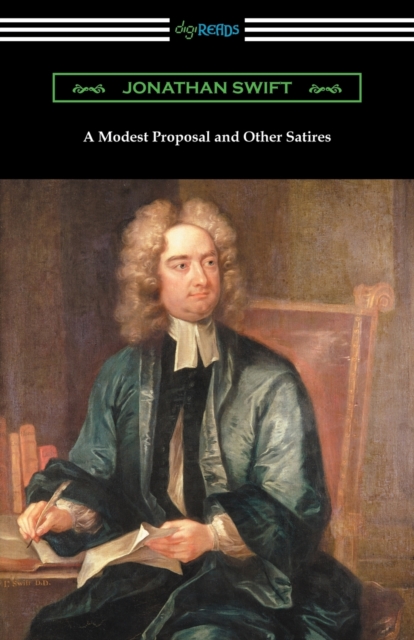 A Modest Proposal and Other Satires, Paperback / softback Book