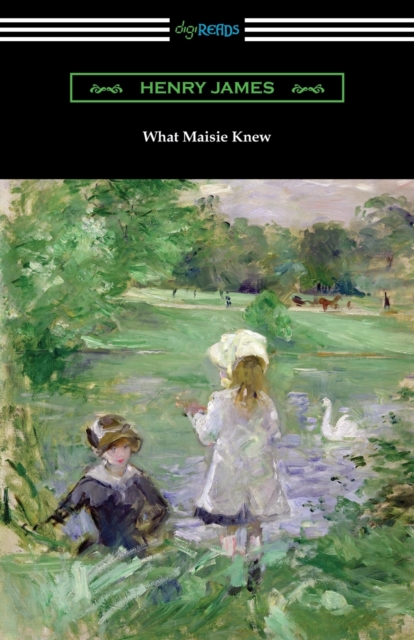 What Maisie Knew, Paperback / softback Book