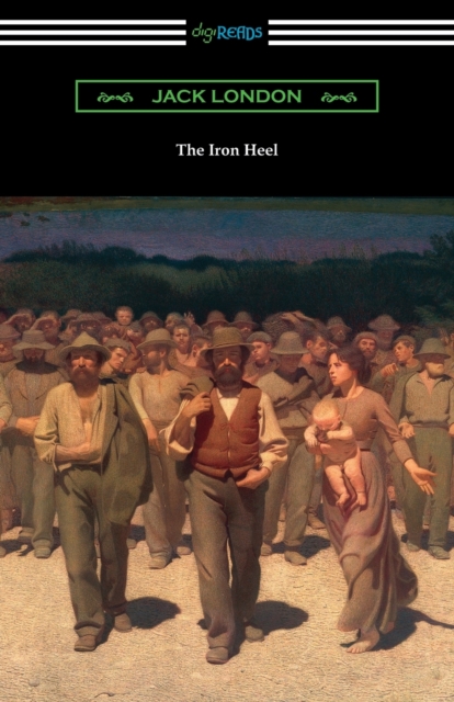 The Iron Heel, Paperback / softback Book