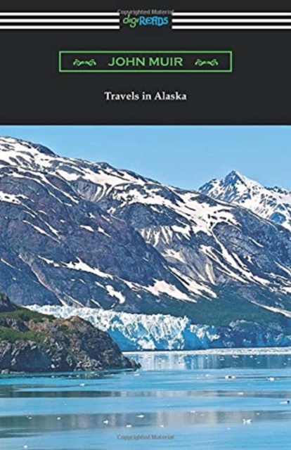 Travels in Alaska, Paperback / softback Book