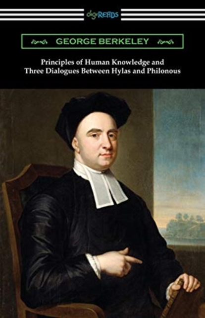 Principles of Human Knowledge and Three Dialogues Between Hylas and Philonous, Paperback / softback Book