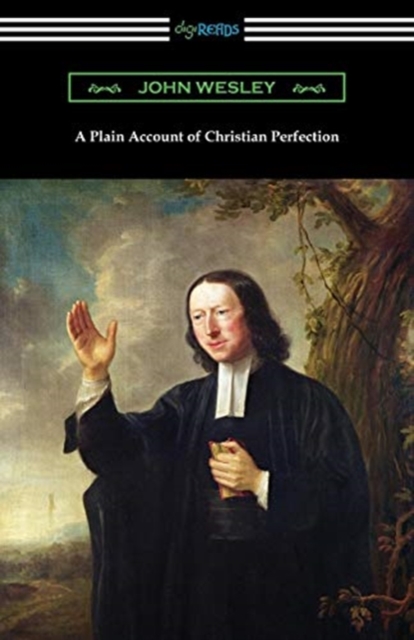 A Plain Account of Christian Perfection, Paperback / softback Book