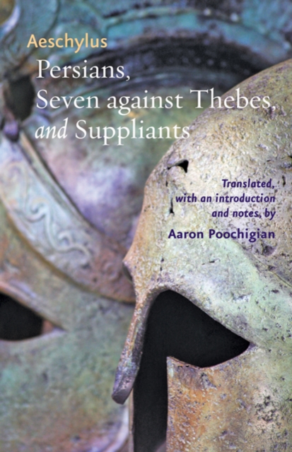Persians, Seven against Thebes, and Suppliants, Hardback Book