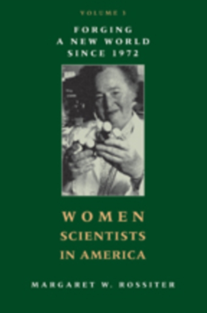Women Scientists in America : Forging a New World since 1972, Hardback Book