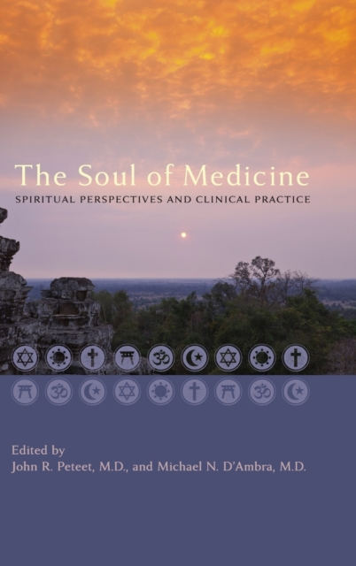 The Soul of Medicine : Spiritual Perspectives and Clinical Practice, Hardback Book