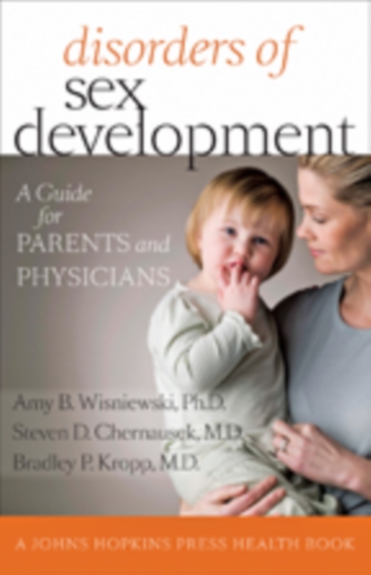 Disorders of Sex Development : A Guide for Parents and Physicians, Paperback / softback Book