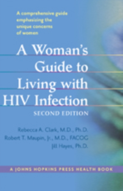 A Woman's Guide to Living with HIV Infection, Hardback Book