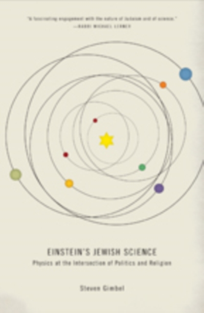 Einstein's Jewish Science : Physics at the Intersection of Politics and Religion, Hardback Book