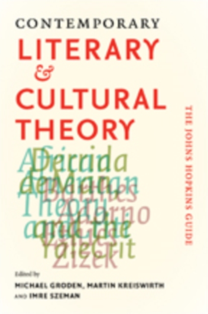 Contemporary Literary and Cultural Theory : The Johns Hopkins Guide, Paperback / softback Book