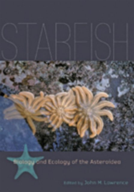 Starfish : Biology and Ecology of the Asteroidea, Hardback Book