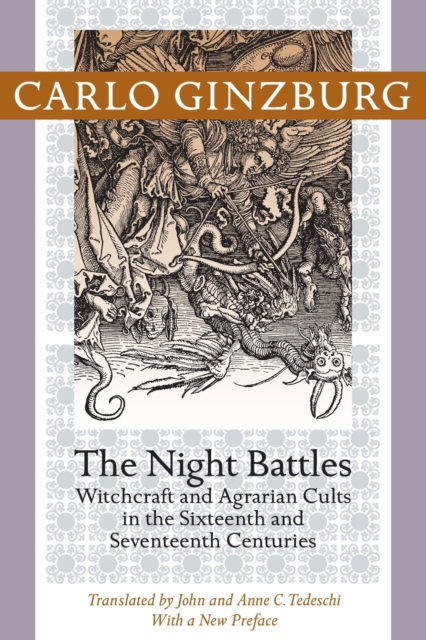 The Night Battles : Witchcraft and Agrarian Cults in the Sixteenth and Seventeenth Centuries, Paperback / softback Book