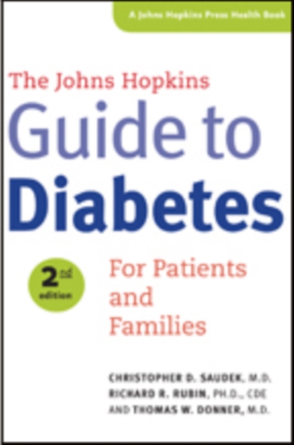 The Johns Hopkins Guide to Diabetes : For Patients and Families, Paperback / softback Book