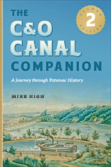 The C&O Canal Companion : A Journey through Potomac History, Paperback / softback Book
