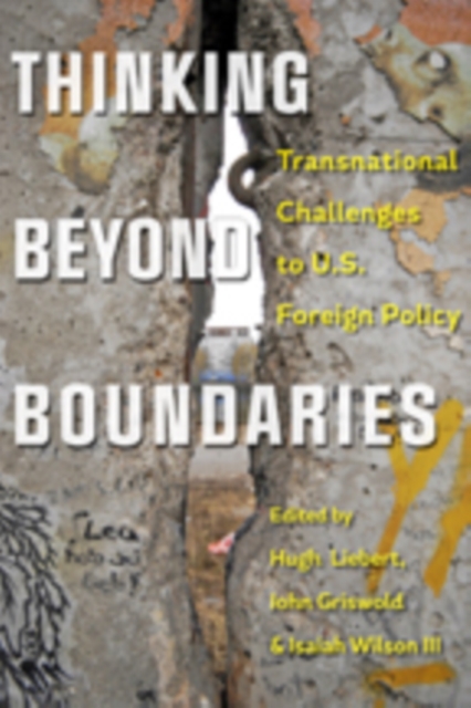 Thinking beyond Boundaries : Transnational Challenges to U.S. Foreign Policy, Paperback / softback Book
