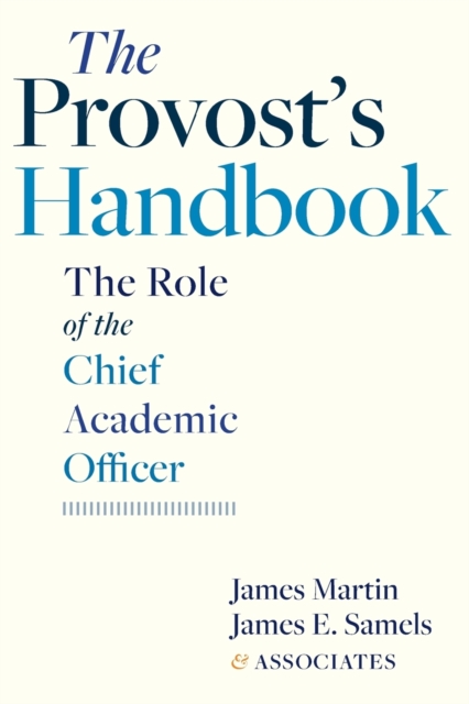 The Provost's Handbook : The Role of the Chief Academic Officer, Paperback / softback Book