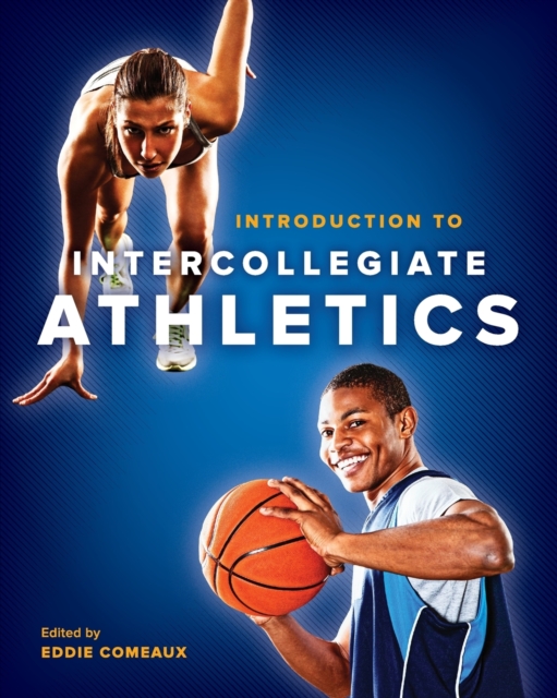 Introduction to Intercollegiate Athletics, Paperback / softback Book