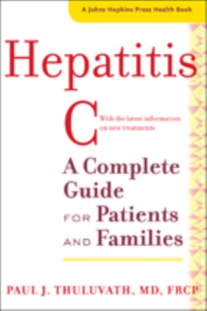 Hepatitis C : A Complete Guide for Patients and Families, Hardback Book