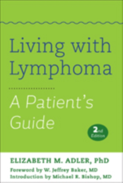 Living with Lymphoma : A Patient's Guide, Hardback Book