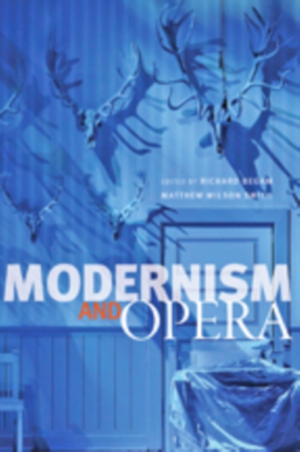 Modernism and Opera, Hardback Book