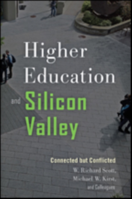 Higher Education and Silicon Valley : Connected but Conflicted, Paperback / softback Book