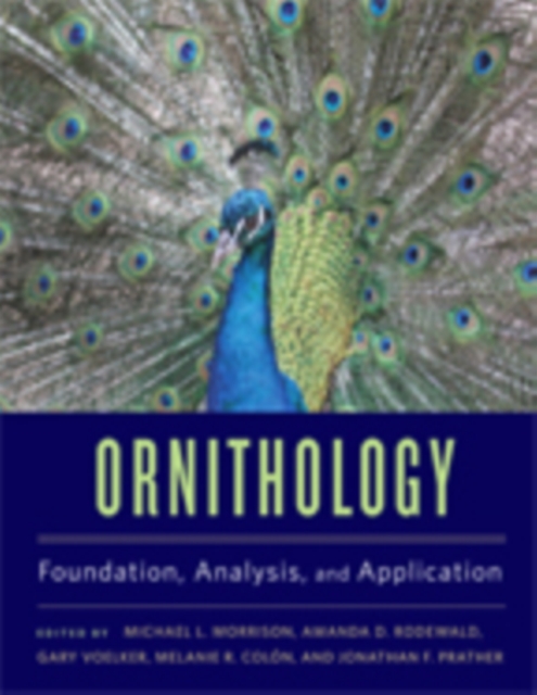 Ornithology : Foundation, Analysis, and Application, Hardback Book
