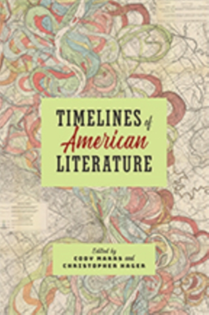 Timelines of American Literature, Hardback Book