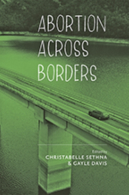 Abortion across Borders : Transnational Travel and Access to Abortion Services, Hardback Book
