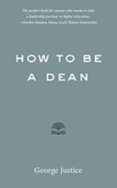 How to Be a Dean, Paperback / softback Book
