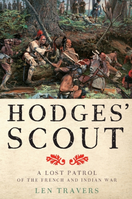 Hodges' Scout : A Lost Patrol of the French and Indian War, Paperback / softback Book