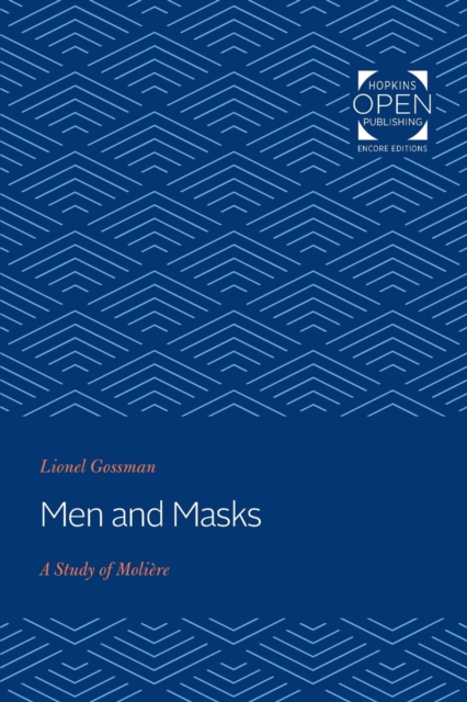 Men and Masks : A Study of Moliere, Paperback / softback Book