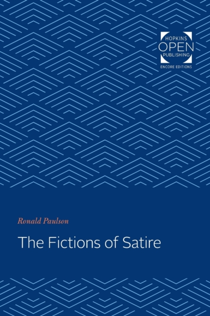 The Fictions of Satire, Paperback / softback Book