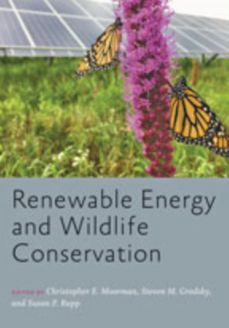 Renewable Energy and Wildlife Conservation, Hardback Book