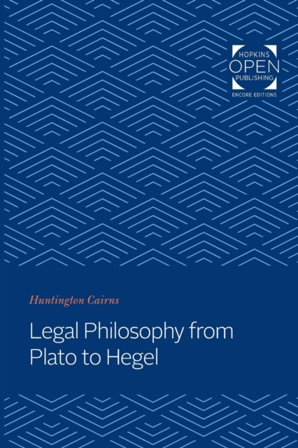 Legal Philosophy from Plato to Hegel, Paperback / softback Book