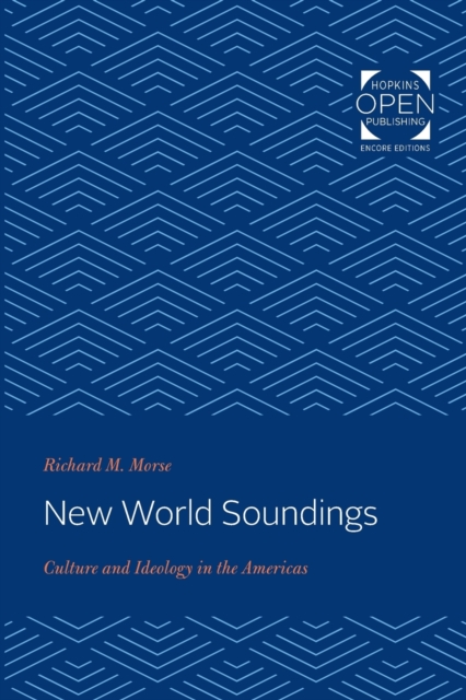 New World Soundings : Culture and Ideology in the Americas, Paperback / softback Book