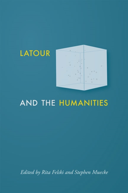 Latour and the Humanities, Hardback Book