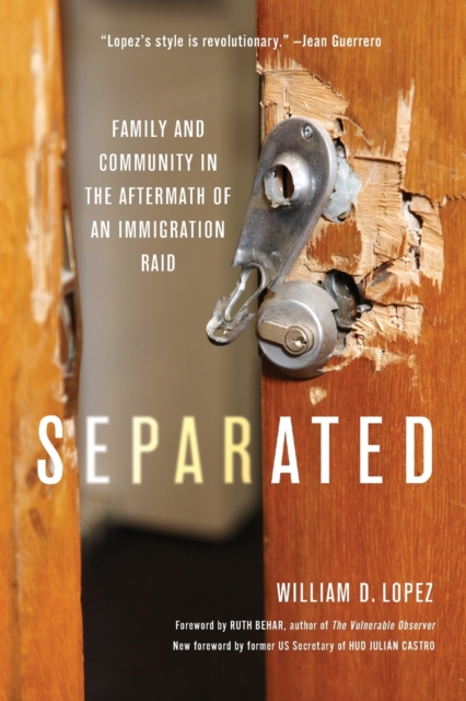 Separated : Family and Community in the Aftermath of an Immigration Raid, Paperback / softback Book