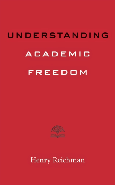 Understanding Academic Freedom, Paperback / softback Book