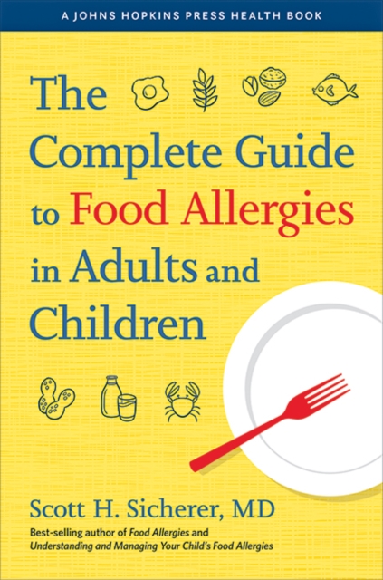 The Complete Guide to Food Allergies in Adults and Children, Paperback / softback Book