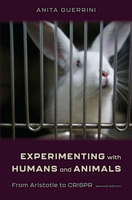 Experimenting with Humans and Animals : From Aristotle to CRISPR, Paperback / softback Book